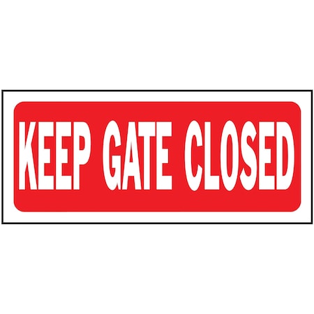 Hy-Ko Keep Gate Closed Sign 6" x 14", 5PK A23008